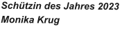 Schützin des Jahres 2023 Monika Krug