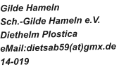 Gilde Hameln Sch.-Gilde Hameln e.V. Diethelm Plostica eMail:dietsab59(at)gmx.de 14-019